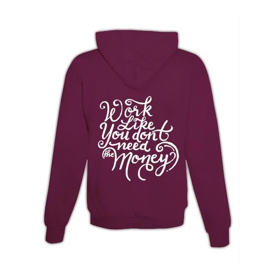 Hoodie mit Zipper Work like you don't need money Unisex